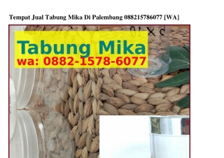 Tempat Jual Tabung Mika Di Palembang Ô88Tempat Jual Tabung Mika Di Palembang (3)