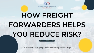 How Freight Forwarders helps you Reduce Risk