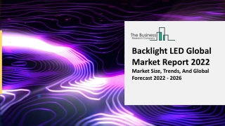 Backlight LED Market Analysis, Size, Latest Trends Report To 2031