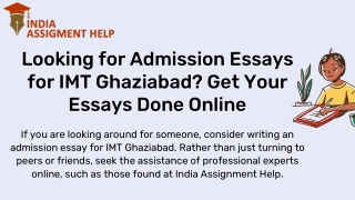 Looking for Admission Essays for IMT Ghaziabad Get Your Essays Done Online