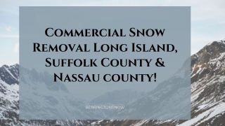 Commercial Snow Removal services Long Island, Nassau & Suffolk County