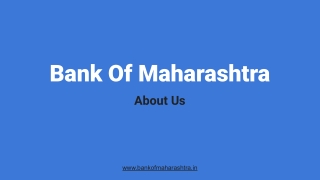 Bank Of Maharashtra | About US