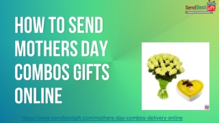 How To Send Mothers Day Combos Gifts Online