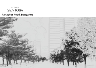 Sobha Sentosa Panathur Road Bangalore | Brochure