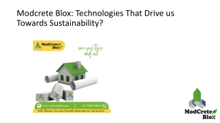 Modcrete Blox: Technologies That Drive Us Towards Sustainability?