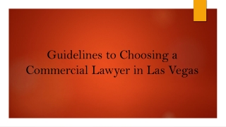 Guidelines to Choosing a Commercial Lawyer in Las Vegas