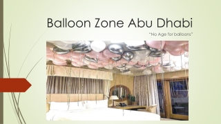 Balloon Zone Abu Dhabi, Balloons delivery Abu Dhabi, Birthday balloons Abu Dhabi