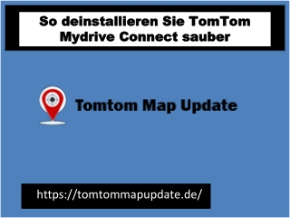 So deinstallieren Sie TomTom Mydrive Connect sauber