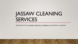 Searching For Cleaning Services Canberra & Apartment Cleaning