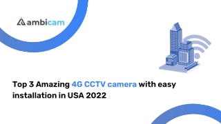 Top 3 Amazing 4G CCTV camera with easy installation in USA 2022