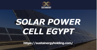 Manage the Works of the Solar Power Cell in Egypt