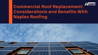 Commercial Roof Replacement Considerations and Benefits | Naples Roofing