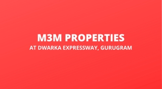 M3M Dwarka Expressway Gurgaon | the Deeper You Go, the Higher You Rise