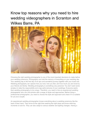 Know top reasons why you need to hire wedding videographers in Scranton and Wilkes Barre, PA