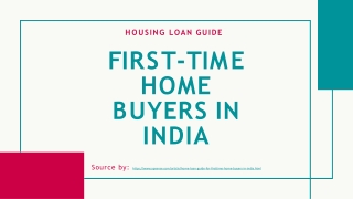 Housing Loan Guide for First-Time Home Buyers in India