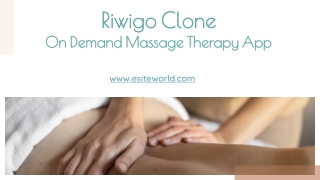 Riwigo Clone On Demand Massage Therapy App
