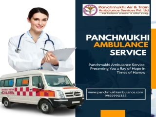 Panchmukhi Ambulance Service in Rajendra Nagar and Delhi| Utmost Care