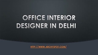 OFFICE INTERIOR DESIGNER IN DELHI