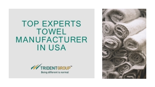 Experts Towel manufacturer in USA - Tridentindia