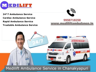 Great Ambulance Service in Chanakyapuri by Medilift Ambulance Service