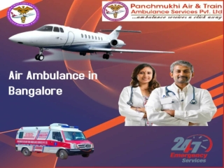 Get Air Ambulance Services in Bangalore by Panchmukhi with Finest Medical Team