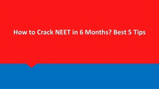 How to Crack NEET in 6 Months? Best 5 Tips