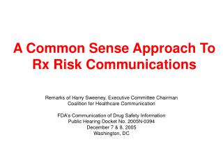 A Common Sense Approach To Rx Risk Communications