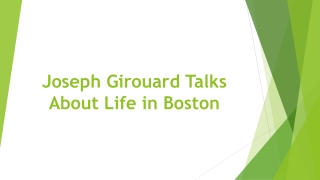 Joseph Girouard Talks About Life in Boston