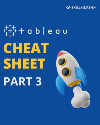 Tableau Cheat Sheet part 3