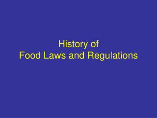 History of Food Laws and Regulations