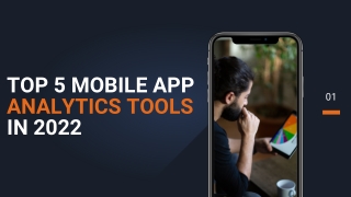 Top 5 Mobile App Analytics Tools In 2022