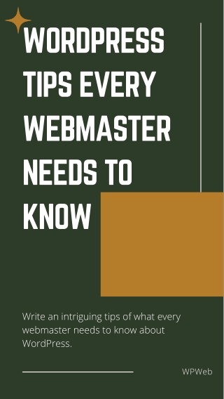 WordPress Tips Every Webmaster Needs to Know!
