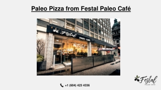 Paleo Pizza from Festal Cafe