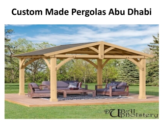 Custom Made Pergolas Abu Dhabi