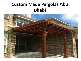 Custom Made Pergolas Abu Dhabi