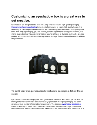 Customizing eyeshadow box is a great way to get creative