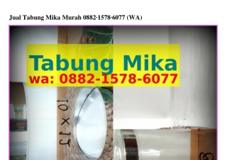 Jual Tabung Mika Murah (1)