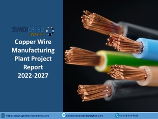 Copper Wire Manufacturing Plant Project Report PDF 2022-2027