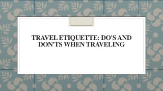 Travel Etiquette Do's and Don'ts When Traveling