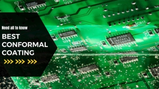 How Do You Choose Best Conformal Coating_ - Need all to know