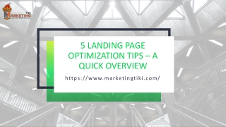 5 Landing Page Optimization Tips – A Quick Overview
