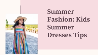 Summer Fashion Kids Summer Dresses Tips