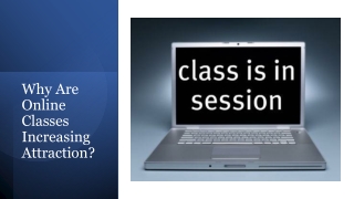 Why Are Online Classes Increasing Attraction?