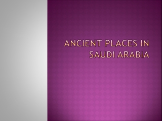 Ancient Places in Saudi Arabia