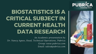 Biostatistics is a critical subject in current health data research – Pubrica