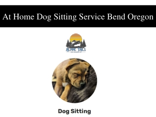 At Home Dog Sitting Service Bend Oregon