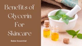 Benefits of Glycerin For Skincare