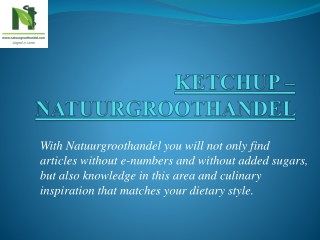 KETCHUP –NATUURGROOTHANDEL