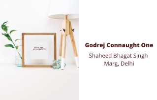 Godrej Connaught One Shaheed Bhagat Singh Marg Delhi | E-Brochure