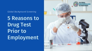 5 Reasons to Drug Test Prior to Employment